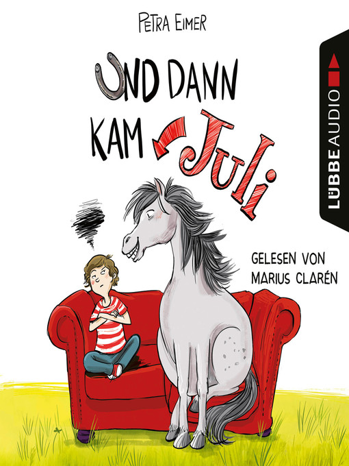 Titeldetails für Und dann kam Juli--Juli-Reihe, Teil 1 nach Petra Eimer - Verfügbar